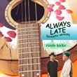 Rizzle Kicks - Always Late [Acoustic]